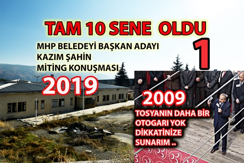 10 SENE ÖNCE TOSYA İÇİN BİR “ZÜL” İDİ YA ŞİMDİ  ( lütfen haberin videosunu izleyin)