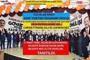 TOSYA AK PARTİ ADAY TANITIM TOPLANTISI YAPILDI..