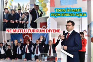 TOSYA’DA İYİ PARTİ SEÇİM BÜROSU AÇILDI…