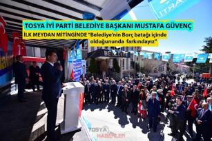 İYİ PARTİ TOSYA BELEDİYE BAŞKAN ADAYI MUSTAFA GÜVENÇ İLK MİTİNGİNİ GERÇEKLEŞTİRDİ..